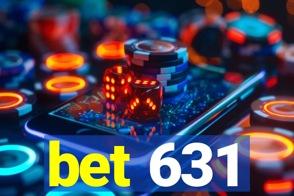 bet 631